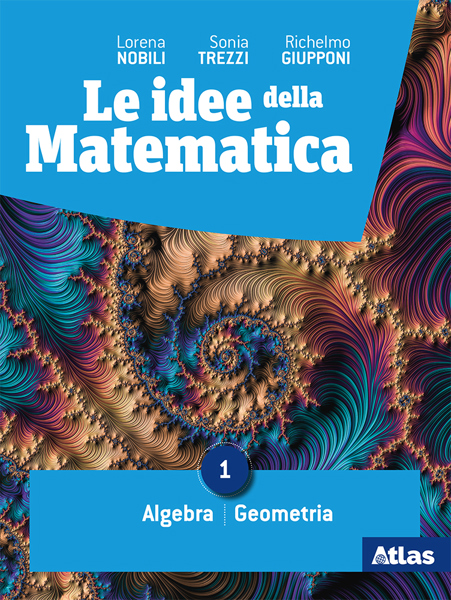 Le idee della matematica 1 Primo biennio