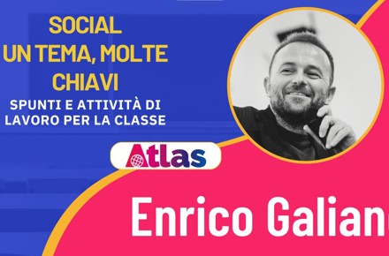 Webinar SOCIAL. UN TEMA, MOLTE CHIAVI con Enrico GALIANO