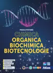 Chimica organica, biochimica, biotecnologie