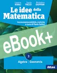 Le idee della matematica 3 Secondo biennio e Quinto anno