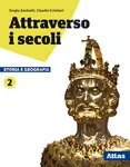 Attraverso i secoli Storia e Geografia 2