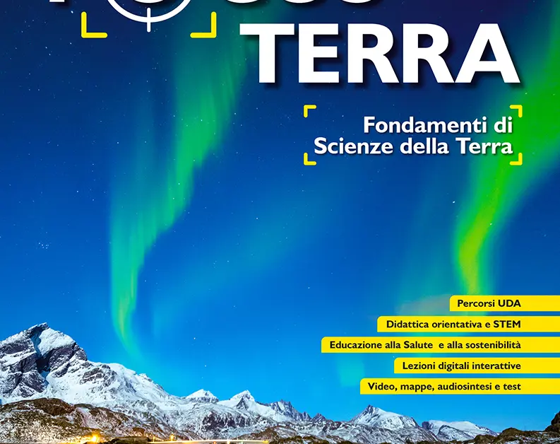 Focus Terra. Biologia e Scienze integrate - EdAtlas
