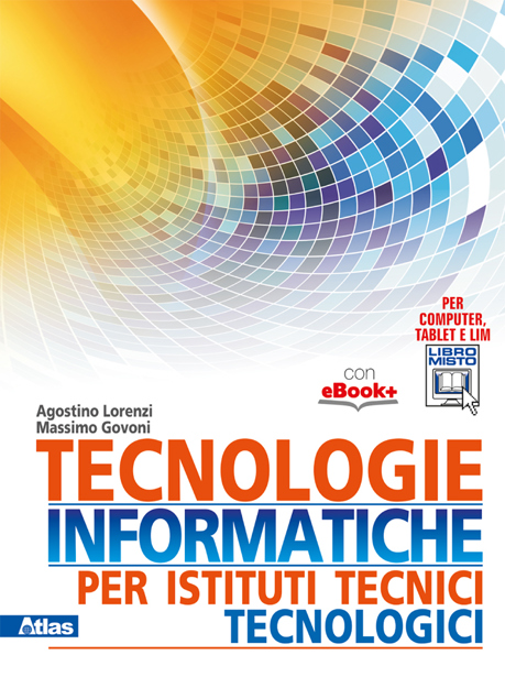Tecnologie informatiche per Istituti Tecnici Tecnologici