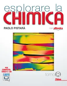 Esplorare la chimica Primo biennio