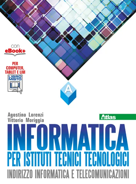 Informatica per Istituti Tecnici Tecnologici